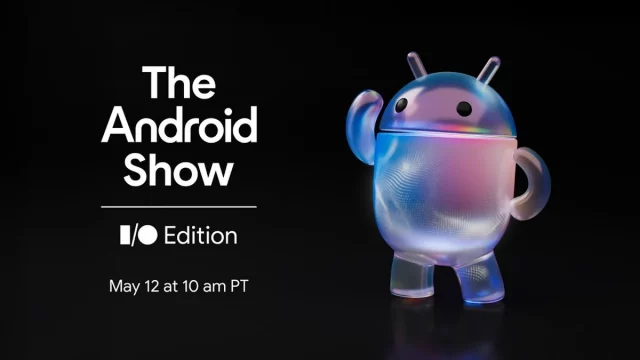 Android Show I/O Edition: как смотреть и чего ожидать Android Show I/O Edition: как смотреть и чего ожидать