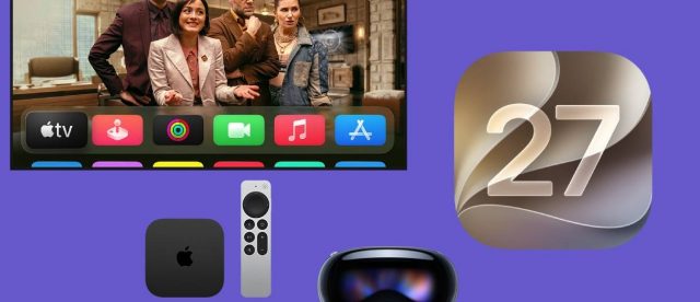 Слепой разум: visionOS 27 получила настоящий ИИ, пока tvOS 27 ускоряет старые подкасты
